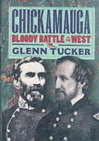 Chickamauga : Bloody Battle in the West