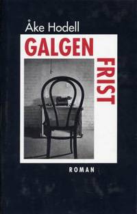 Galgenfrist. Roman.
