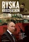 Ryska krigsfiaskon. Varför Putin, Stalin och andra diktatorer misslyckas militärt. (photo 1)