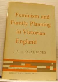Feminism and Family Planning in Victorian England.