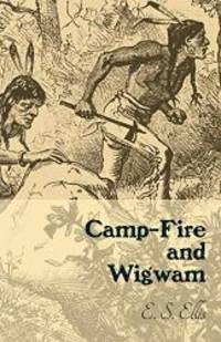 image of Camp-Fire And Wigwam
