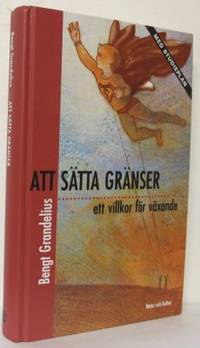 Att sätta gränser. Ett villkor för växande.