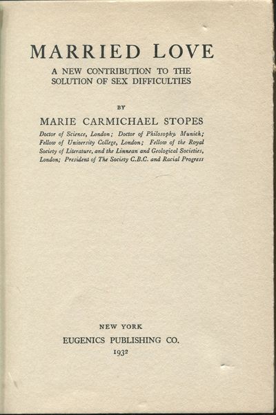 Married Love: A New Contribution to the Solution of Sex Difficulties