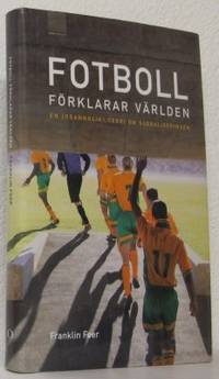 Fotboll förklarar världen. En [osannolik] teori…