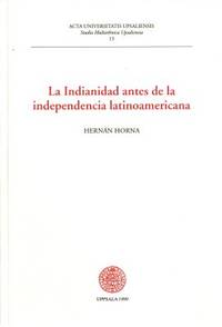 La Indianidad antes de la independencia…