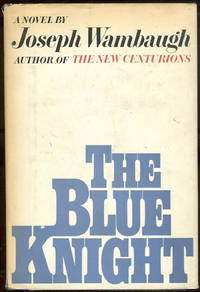 BLUE KNIGHT by Wambaugh, Joseph - 1972