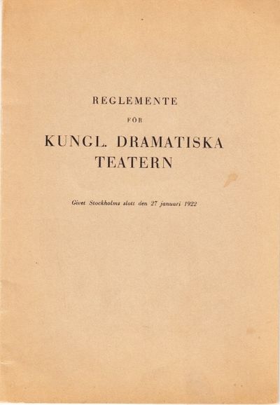Reglemente för Kungl. Dramatiska Teatern. Givet…
