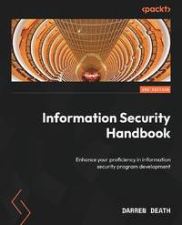 Information Security Handbook - Second Edition: Enhance your proficiency in information security...