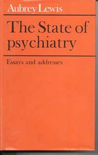 The State of Psychiatry: Essays and Addresses