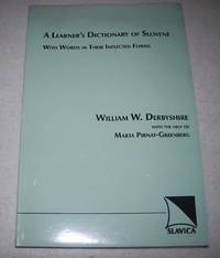 A Learner&#039;s Dictionary of Slovene with Words in Their Inflected Forms by William W. Derbyshire - 2002