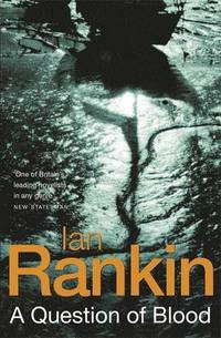 A Question of Blood A Rebus Novel