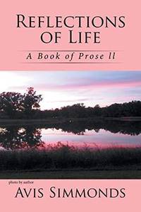 Reflections of Life: A Book of Prose ll