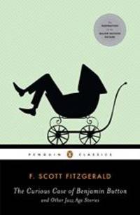 image of The Curious Case of Benjamin Button and Other Jazz Age Stories (Penguin Classics)