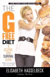 The G-Free Diet: A Gluten-Free Survival Guide