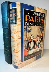 Where Paris Dines (First Edition Association Copy w/TLS) by Street, Julian - 1929