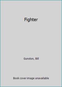 Fighter by Bill Gunston - Hardcover - 1997 - from ThriftBooks (SKU: G0752520865I5N00)