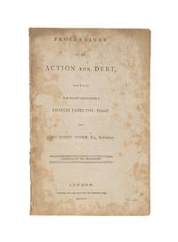 Proceedings in an Action for Debt, Between the Right Honorable..