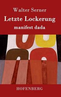 Letzte Lockerung:manifest dada
