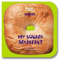 Bagel Book Shapes : My Square Breakfast