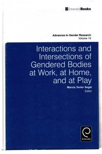 image of Interactions and Intersections of Genedered Bodies at Work, at Home, and at Play