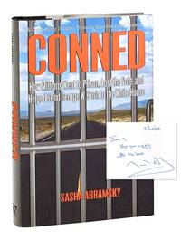 Conned: How Millions Went to Prison, Lost the Vote, and Helped Send George W. Bush to the White House [Signed and Inscribed]