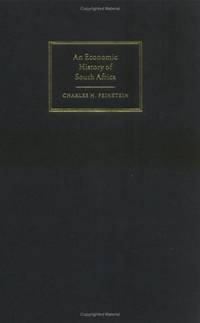 An Economic History of South Africa: Conquest, Discrimination, and Development