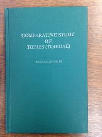 Comparative Study of Todies (Todidae): With Emphasis on the Puerto Rican Tody, Todus Mexicanus by Angela Kay Kepler - Hardcover - from Burton Lysecki Books, ABAC/ILAB (SKU: 151947)