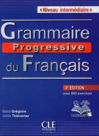 Grammaire progressive du francais   Nouvelle edition: Livre intermediaire