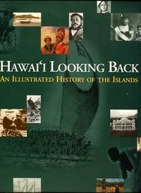 cover of Hawai'i Looking Back: An Illustrated History Of The Islands
