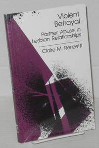 image of Violent betrayal: partner abuse in lesbian relationships