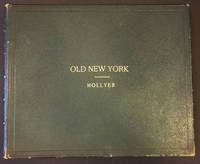 Old New York, Views by S. Hollyer. Volume II