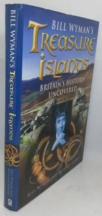 cover of Bill Wyman's Treasure Islands: Britain's History Uncovered (Signed by Wyman)