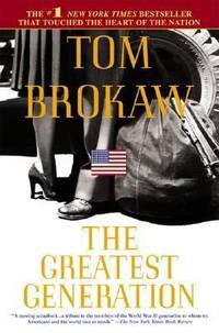 The Greatest Generation by Tom Brokaw - 2001