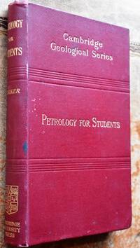 image of PETROLOGY FOR STUDENTS An Introduction To The Study Of Rocks Under The Microscope