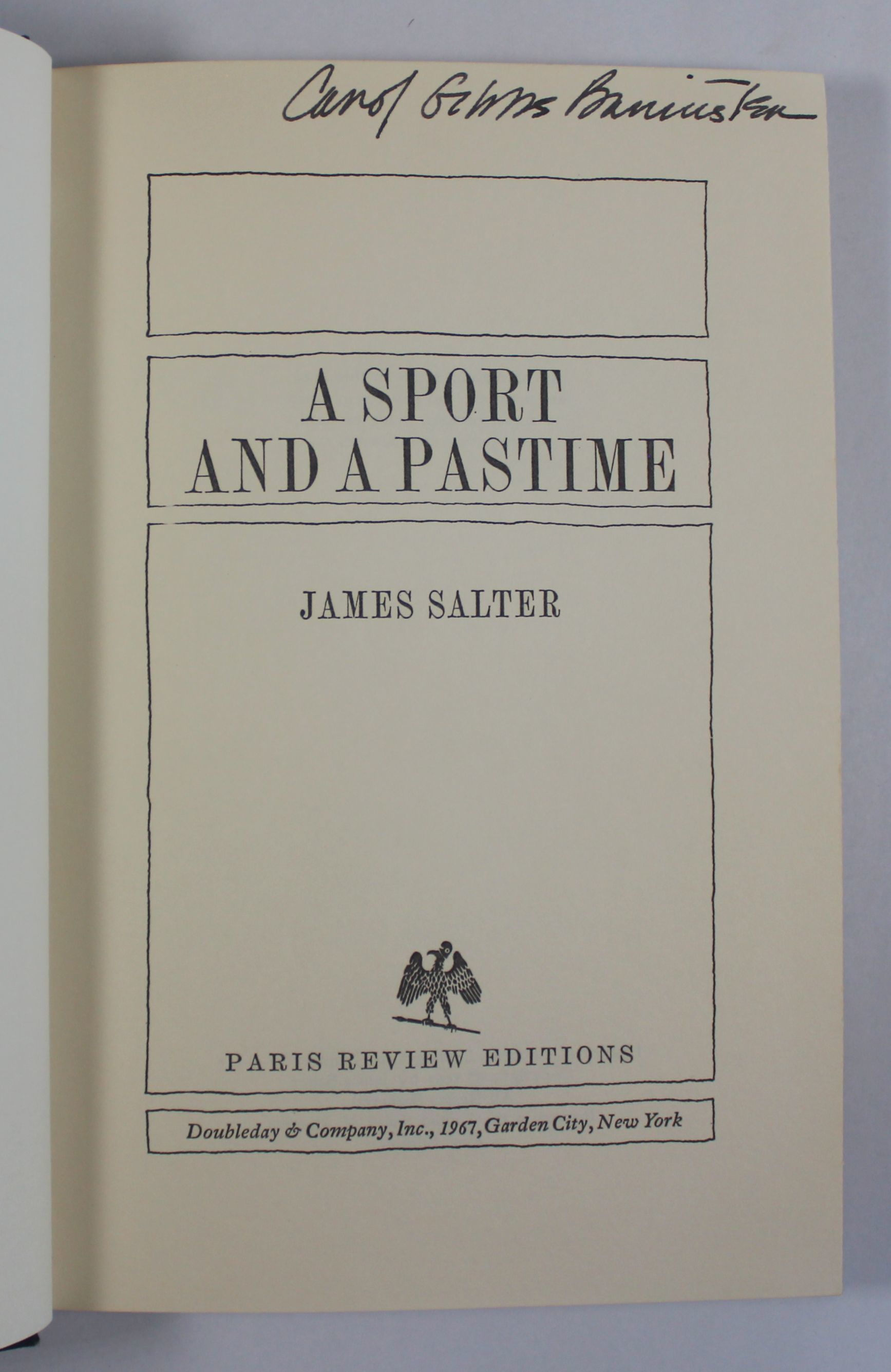 A SPORT AND A PASTIME By James Salter First edition 1967 From