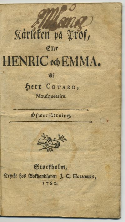 Kärleken på prof, eller Henric och Emma. Af herr…