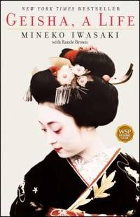 Geisha : A Life by Mineko Iwasaki - 2003