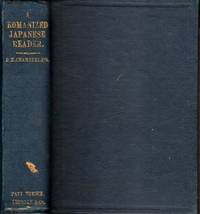 A Romanized Japanese Reader: Consisting of Japanese Anecdotes, Maxims Etc., In Easy Written Style; With An English Translation and Notes