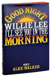 Good Night, Willie Lee, I'll See You In The Morning: Poems