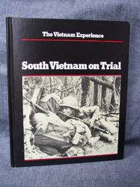 Vietnam Experience South Vietnam on Trial Mid-1970 to 1972, The by Terrence and the editors of Boston Publishing Company David; Maitland - First Edition 3rd Printing - from Fully Booked (SKU: 000965)