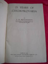 25 YEARS OF CZECHOSLOVAKIA by R. W Seton-Watson - First Edition - 1945 - from Loe Books (SKU: 025001)