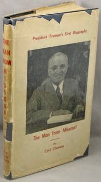 cover of The Man From Missouri; A Biography of Harry S. Truman.
