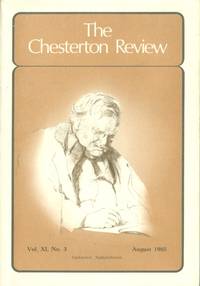 The Chesterton Review: August 1985 (Vol. XI, No. 3) (Journal of the G.K. Chesterton Society)