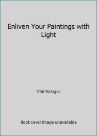 Enliven Your Paintings with Light
