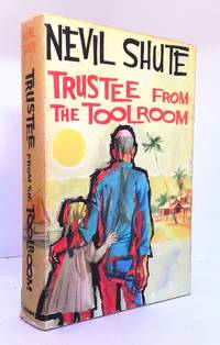 Trustee From The Toolroom by Nevil Shute - 1960