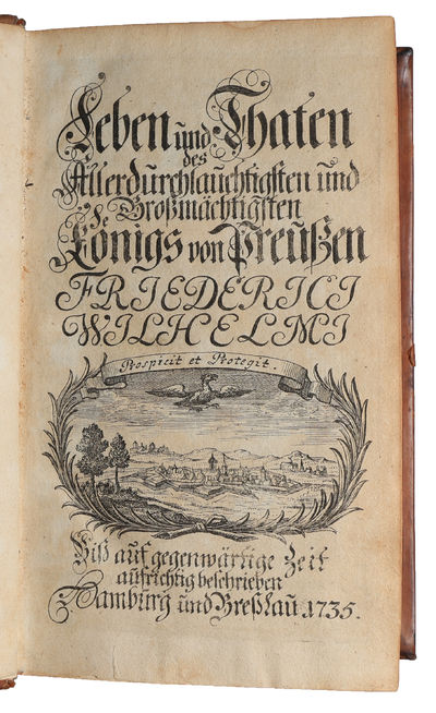 Leben und Thaten des Allerdurchlauchtigsten und Grossmächtigsten Königs von Preussen Friederici Wilhelmi. (photo 3)