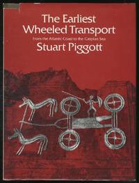 The Earliest Wheeled Transport: From the Atlantic Coast to the Caspian Sea