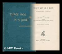 cover of Three Men in a Boat : to Say Nothing of the Dog / Jerome K. Jerome ; Illustrations by A. Frederics