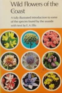 Wild Flowers Of The Coast ( Jarrold Wild Flowers Series Book 3) by ELLIS, E.A - 1972