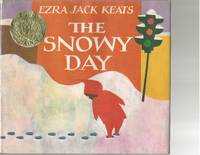 The Snowy Day by Keats, Ezra Jack - 1969